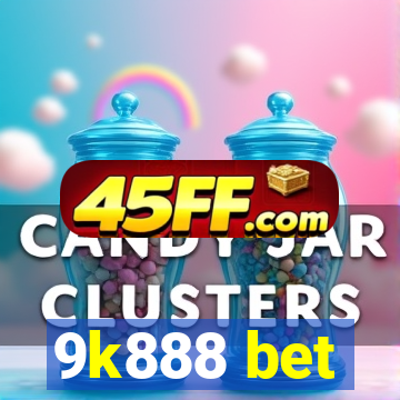 9k888 bet